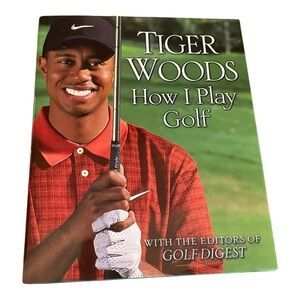 Tiger Woods 'How I Play Golf' Book, Golf Digest, Warner Books, 2001, First Ed